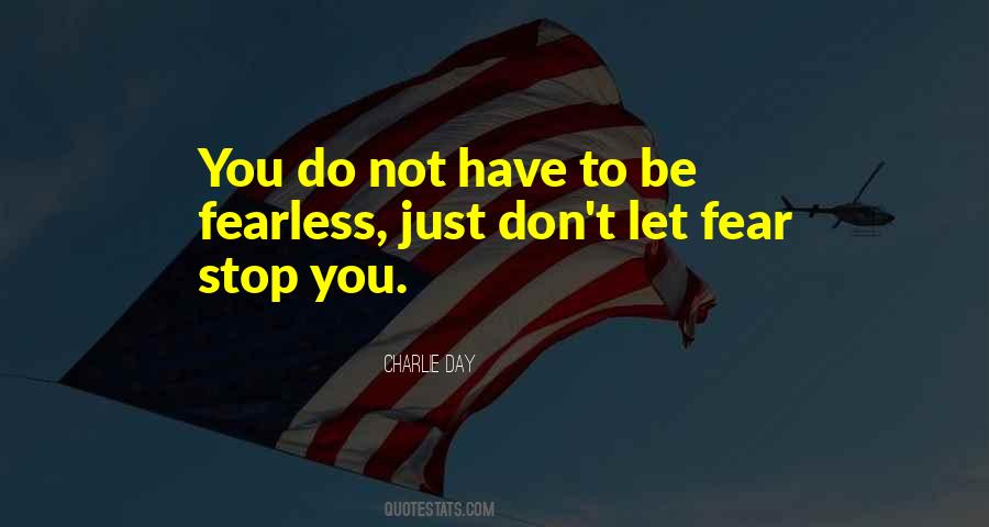 Did You Ever Stop To Think Quotes #8463