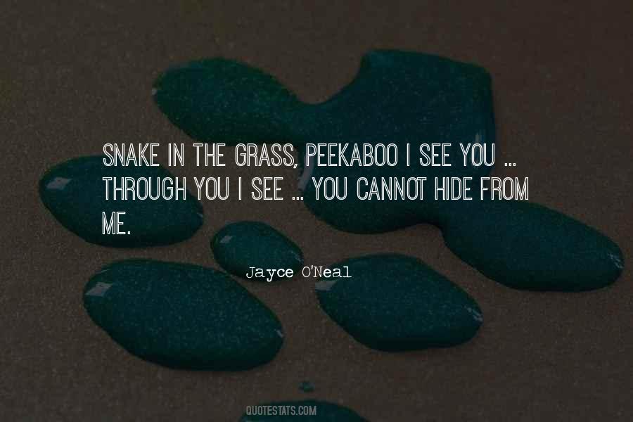 Snake Under Grass Quotes #289141