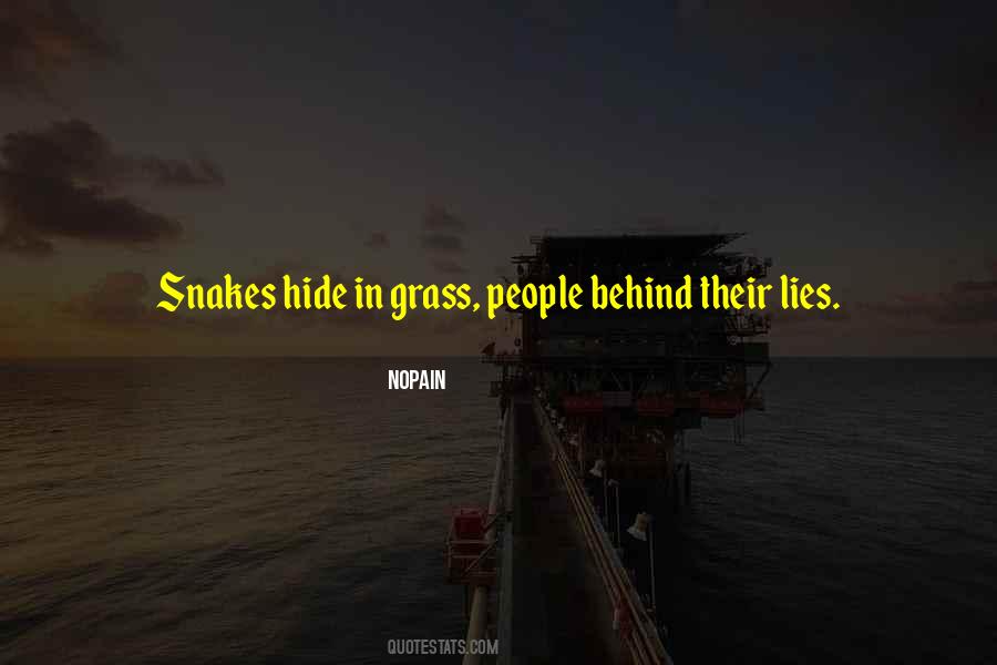 Snake Under Grass Quotes #622706