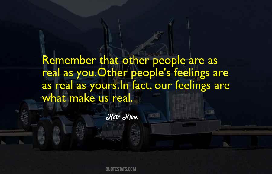 Feelings Are Real Quotes #1040293