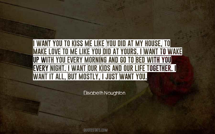 Did You Love Me Quotes #241847