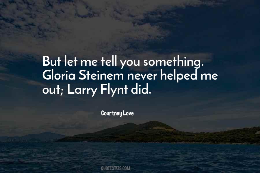 Did You Love Me Quotes #460443