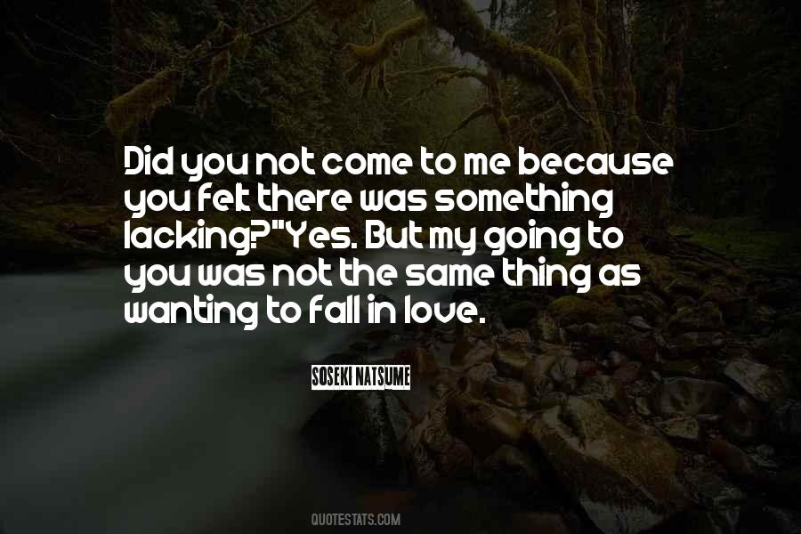 Did You Love Me Quotes #506103