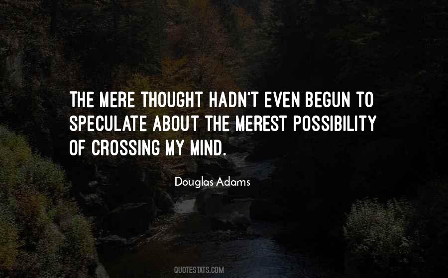 Crossing Your Mind Quotes #575249