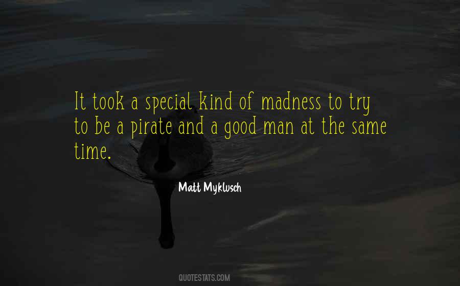 Same Madness Quotes #1184405