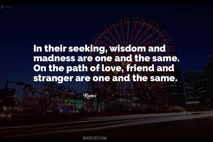 Same Madness Quotes #1559094