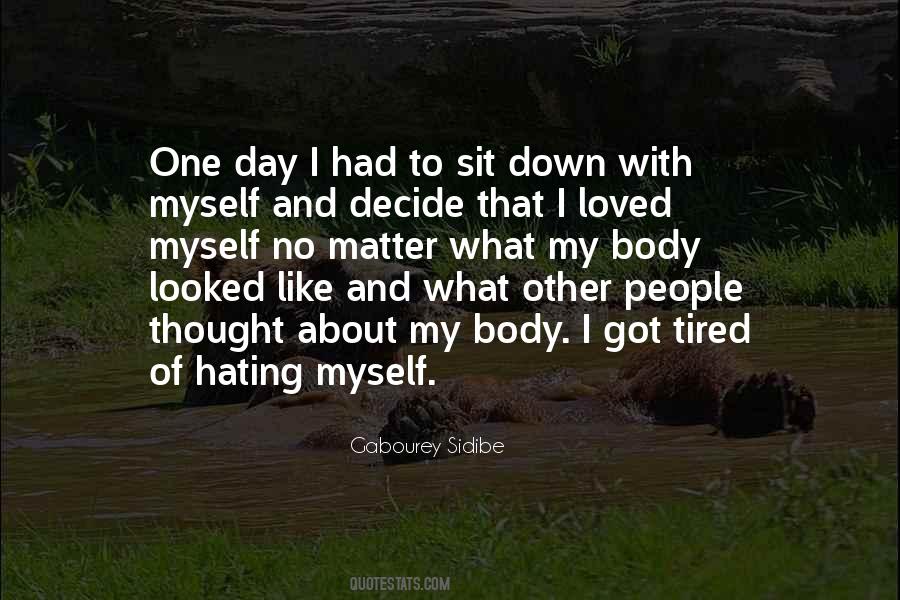 No Matter How Tired I Am Quotes #1052726