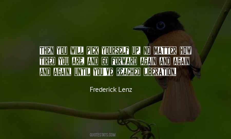 No Matter How Tired I Am Quotes #1533652