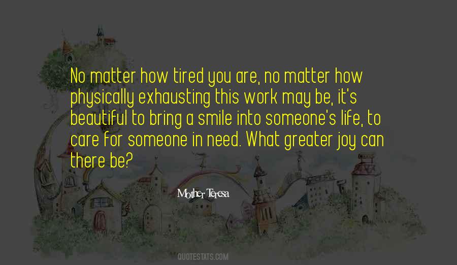 No Matter How Tired I Am Quotes #937869