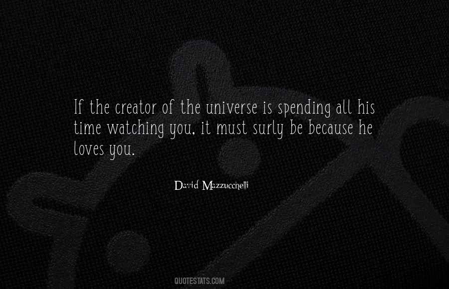 The Universe Loves You Quotes #425296