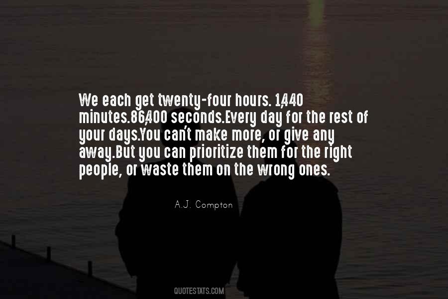 There Are So Many Seconds In A Day Quotes #715603