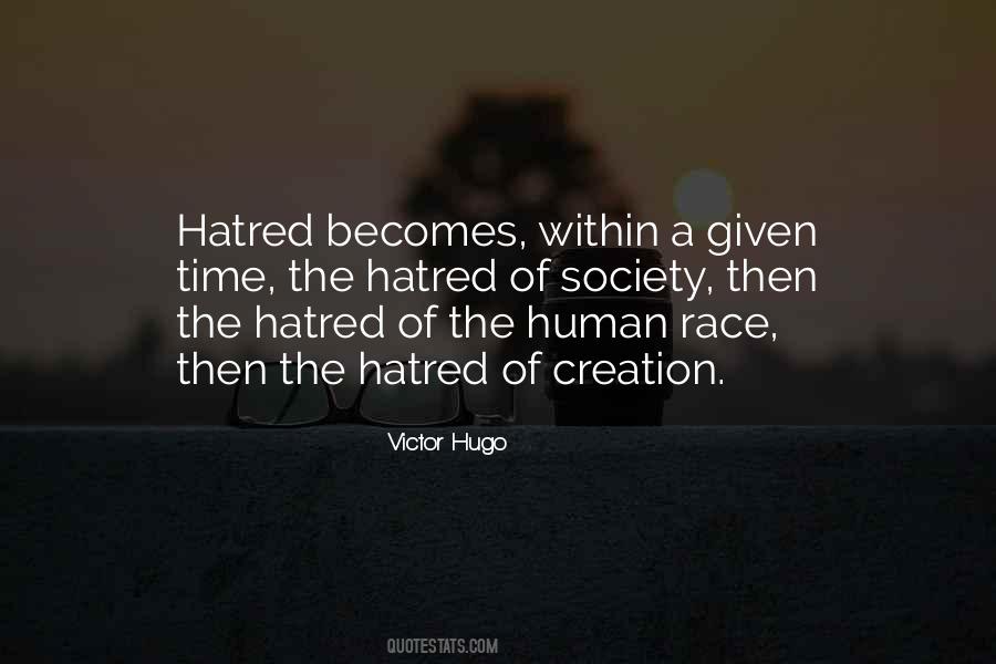 Human Hatred Quotes #1437652