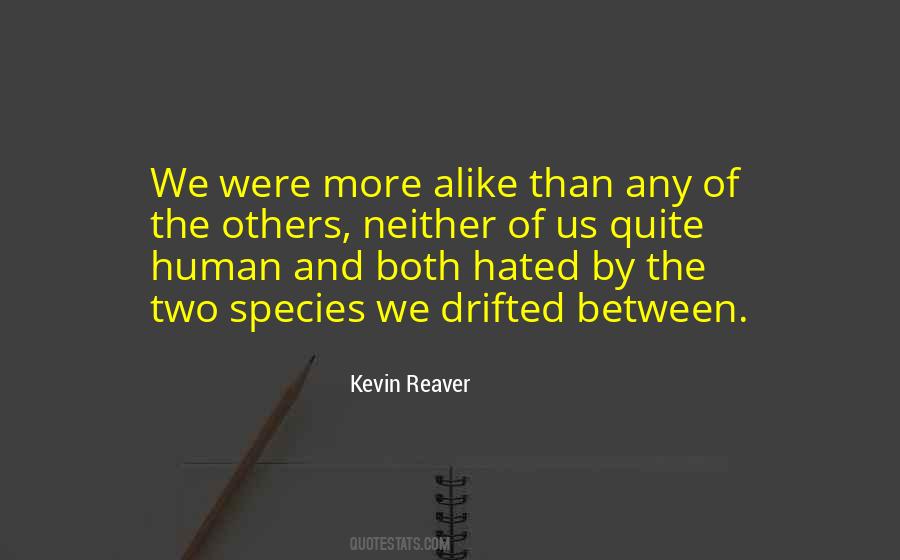 Human Hatred Quotes #1683759
