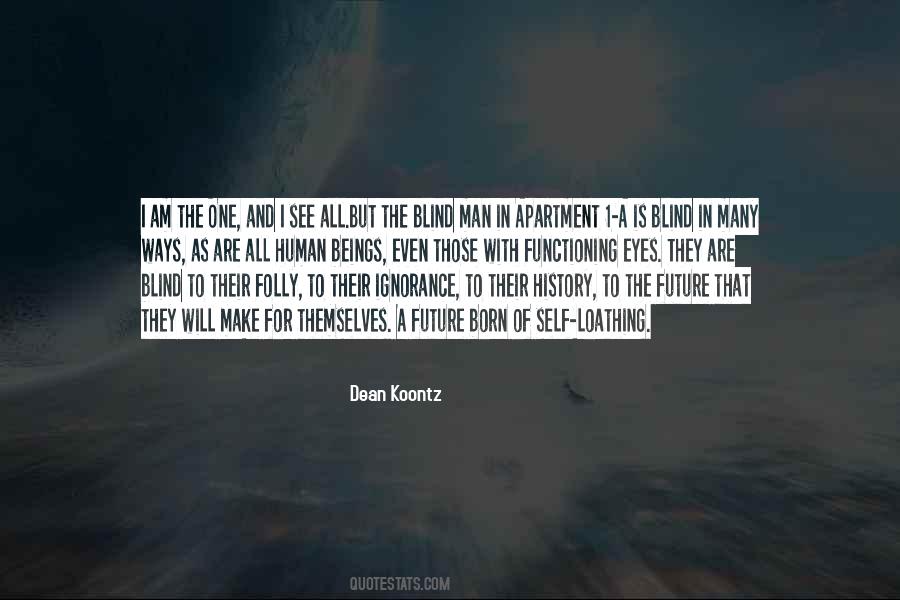 Human Hatred Quotes #460240
