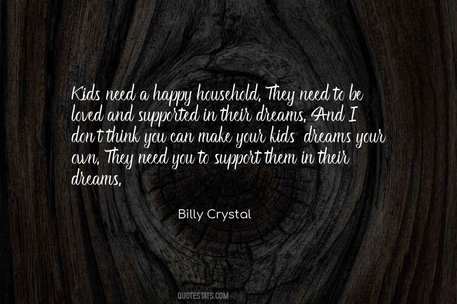 Support Your Dreams Quotes #1735902