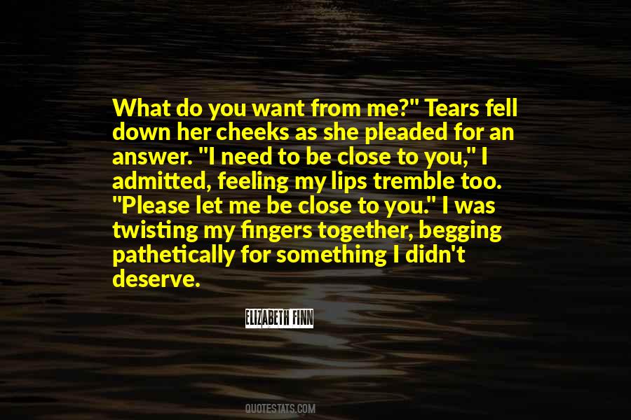 Didn't Deserve Quotes #1437024
