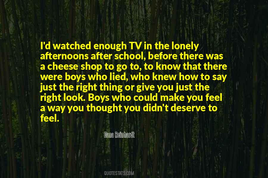 Didn't Deserve Quotes #592894