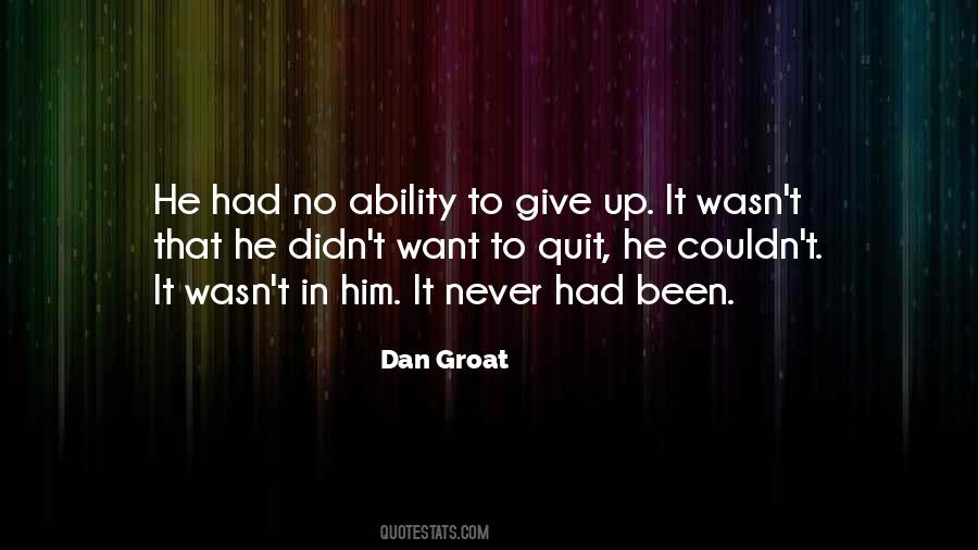 Didn't Give Up Quotes #730841