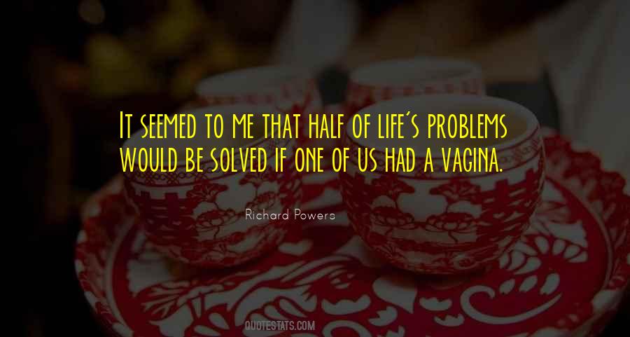 Problems Solved Quotes #133325