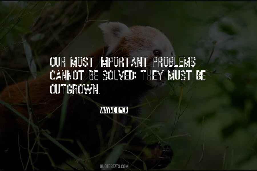 Problems Solved Quotes #829524