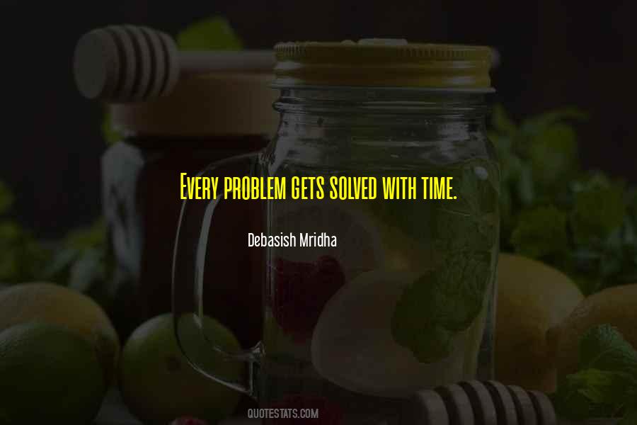 Problems Solved Quotes #913315