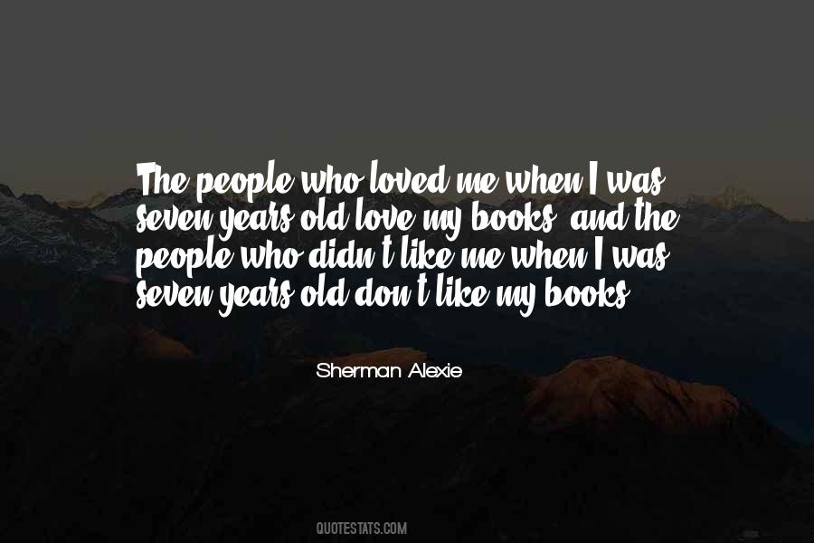 Didn't Love Me Quotes #160670