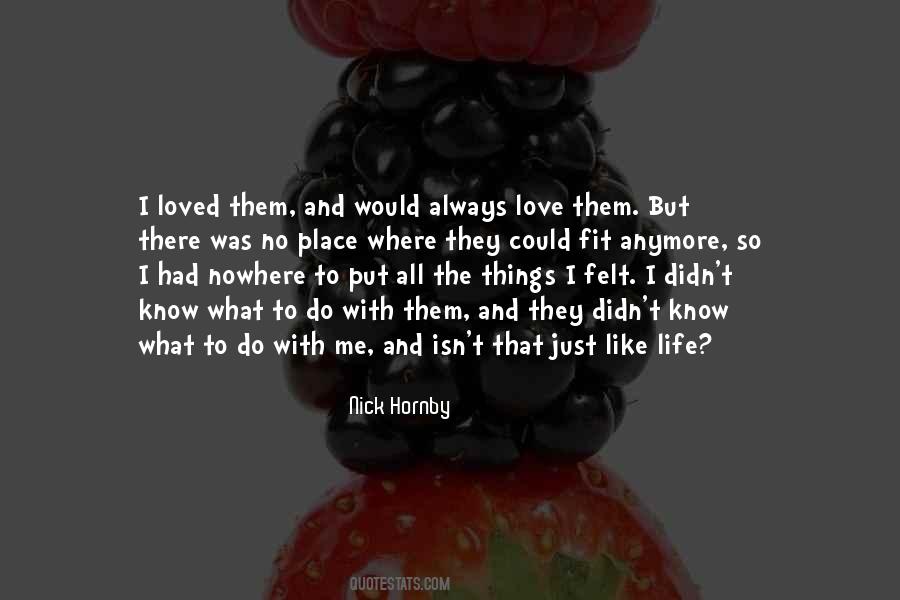 Didn't Love Me Quotes #218986