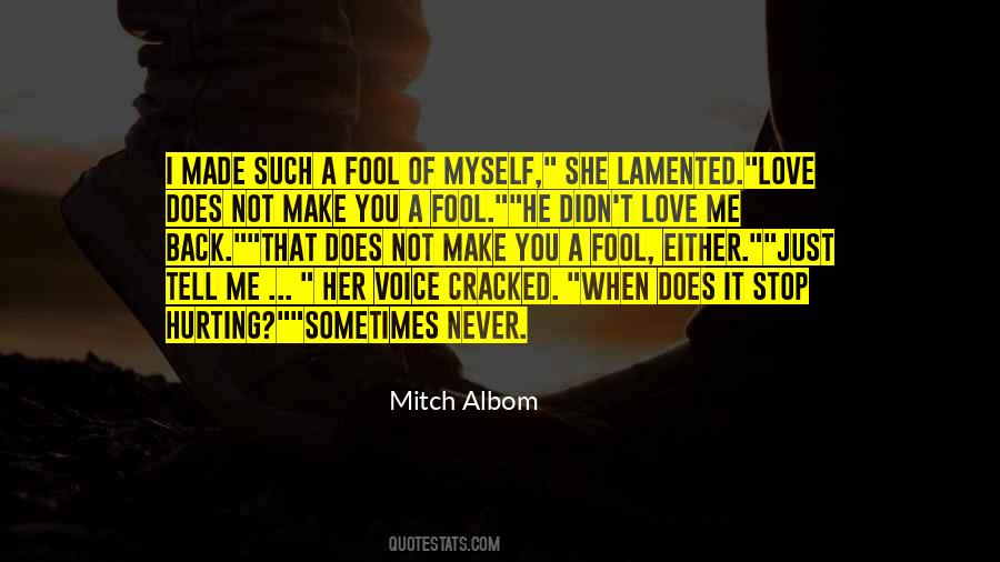 Didn't Love Me Quotes #500289