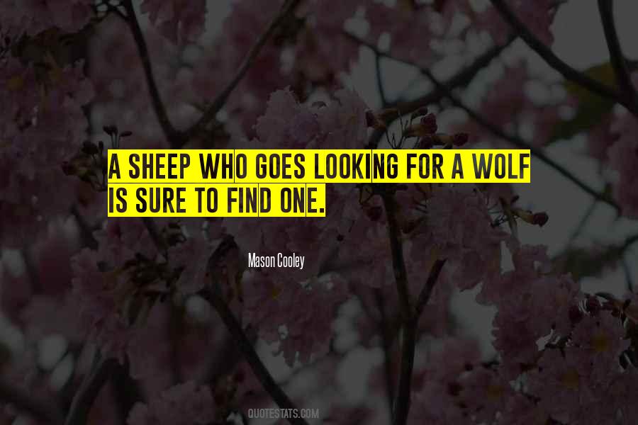 Are You A Wolf Or A Sheep Quotes #477327