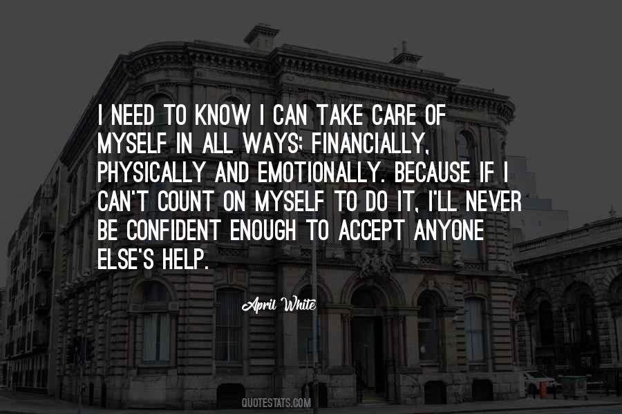 I Need To Take Care Of Myself Quotes #1207669