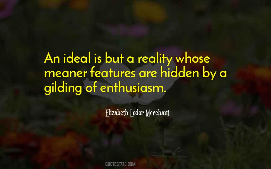 Ideal Vs Reality Quotes #33026