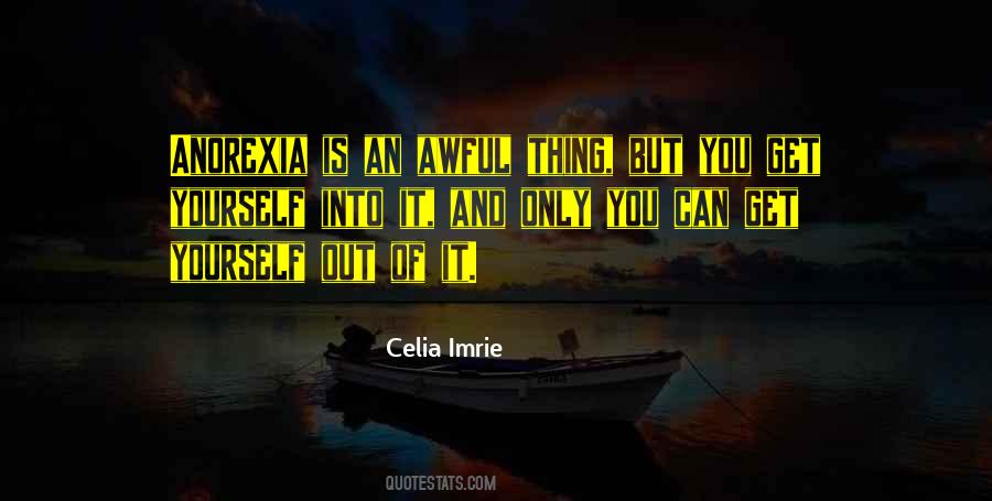 Get Out Of Yourself Quotes #1003966