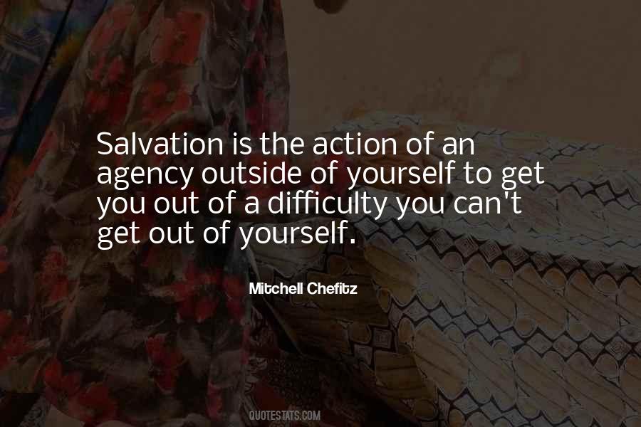 Get Out Of Yourself Quotes #1074581