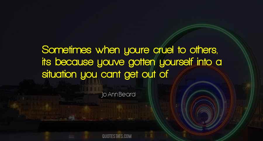 Get Out Of Yourself Quotes #1097600