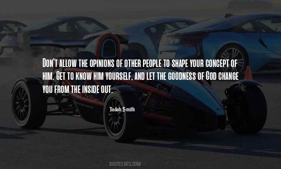 Get Out Of Yourself Quotes #272403