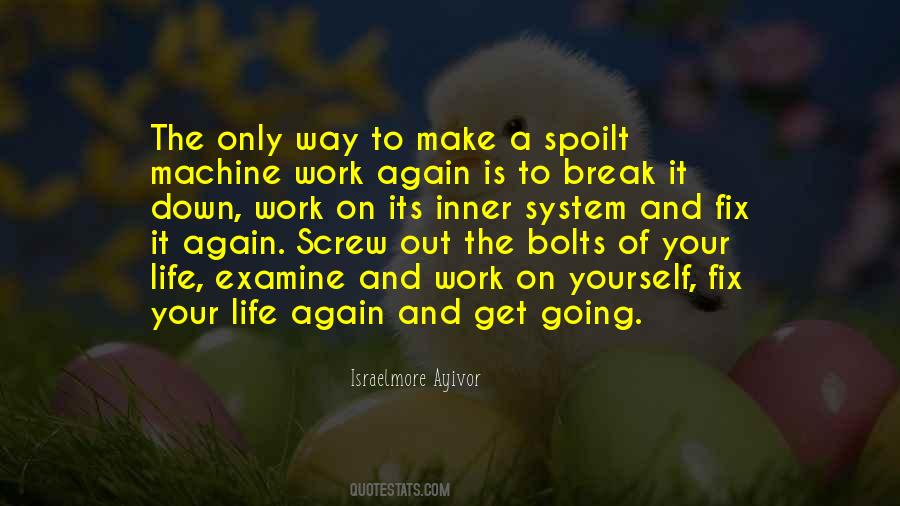 Get Out Of Yourself Quotes #636612