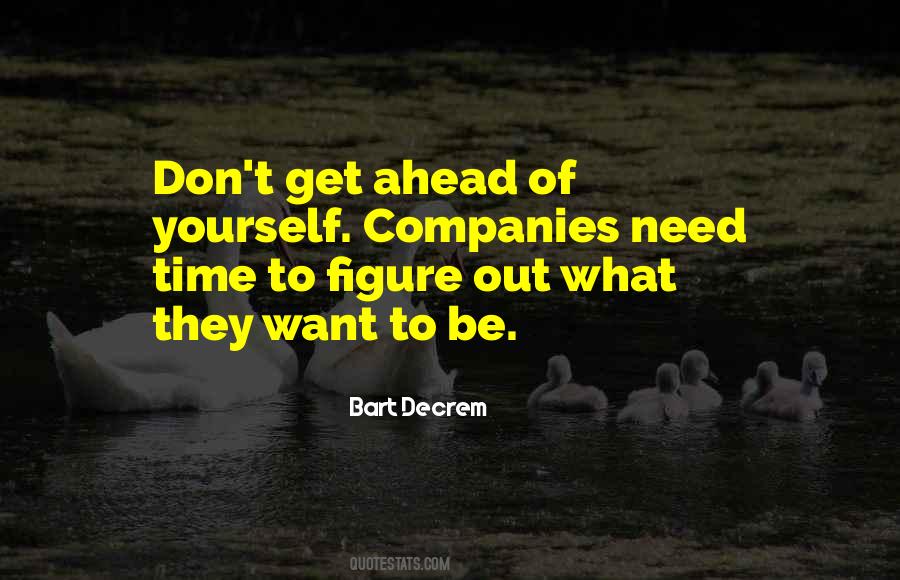 Get Out Of Yourself Quotes #647798