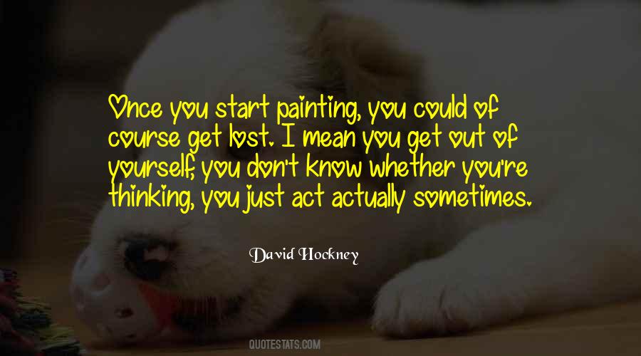Get Out Of Yourself Quotes #873000