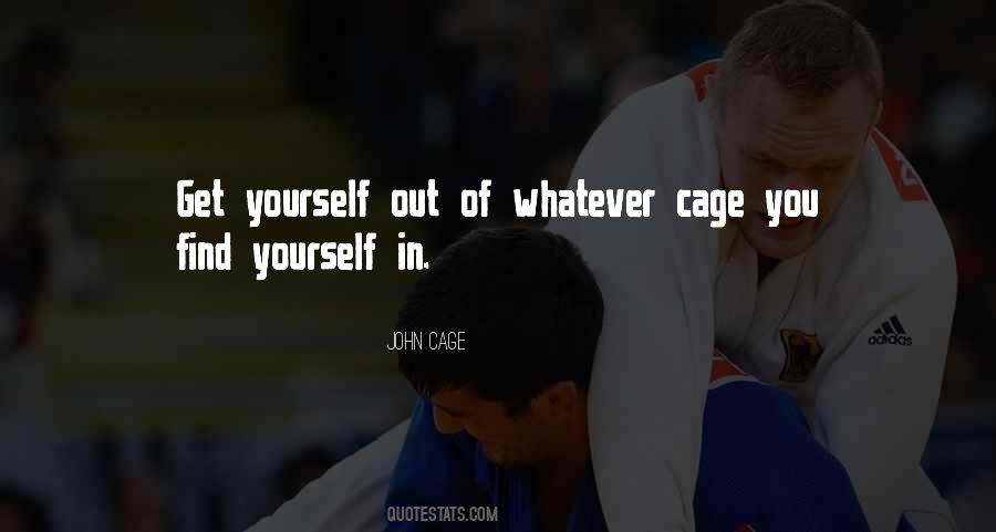 Get Out Of Yourself Quotes #932609