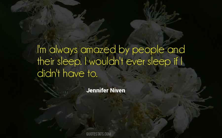 Didn't Sleep Quotes #433603