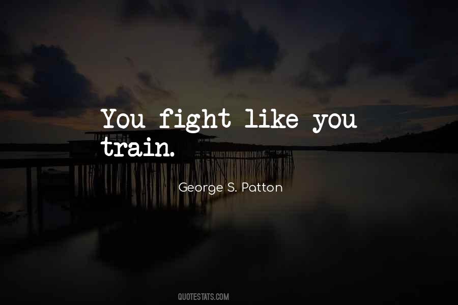 Train Like Quotes #1053485