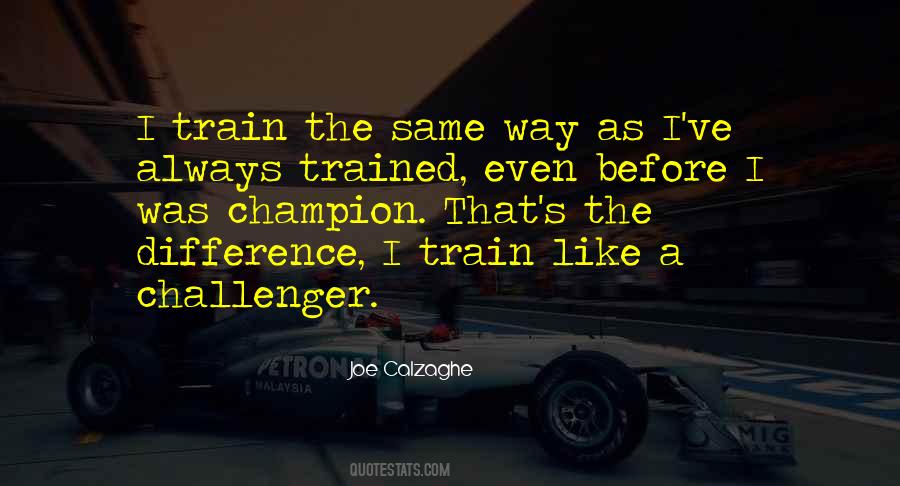 Train Like Quotes #1085172