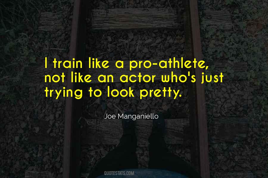 Train Like Quotes #187988