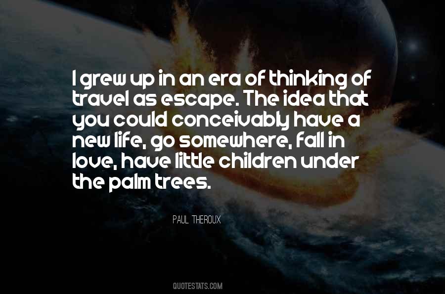 Quotes About The Palm Trees #1153315