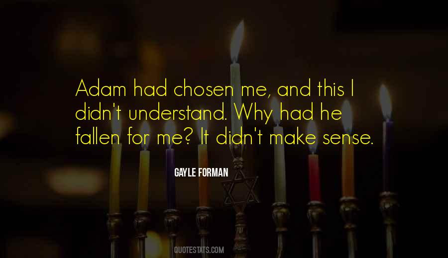 Didn't Understand Me Quotes #334986