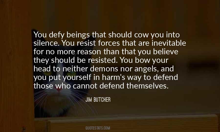 Silence Yourself Quotes #1442786