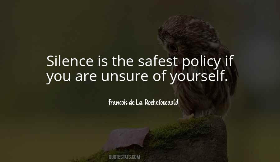 Silence Yourself Quotes #1458380