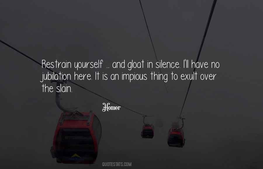 Silence Yourself Quotes #1481852
