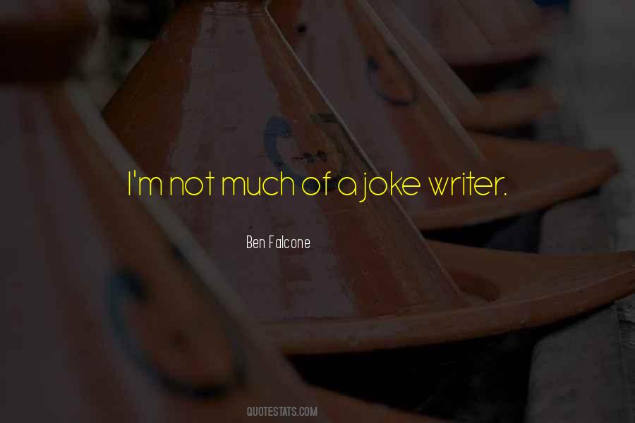 I M Not A Joke Quotes #14984