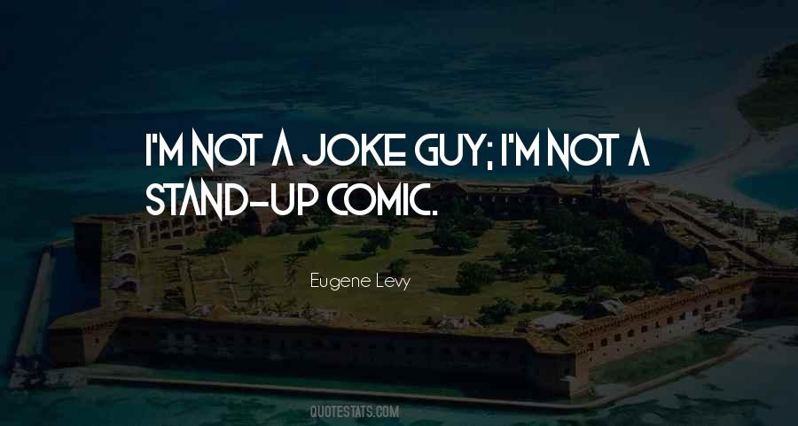 I M Not A Joke Quotes #1800241